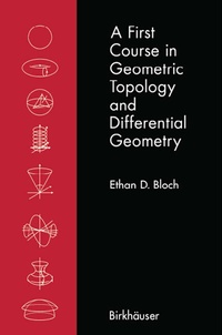 Abbildung von: A First Course in Geometric Topology and Differential Geometry - Birkhauser Boston
