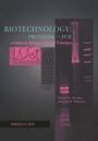Cover: Biotechnology Proteins to PCR - Birkhauser Boston Inc