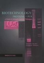 Cover: Biotechnology Proteins to PCR - Birkhäuser