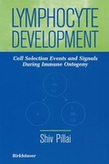 Cover: Lymphocyte Development - Birkhauser Boston Inc