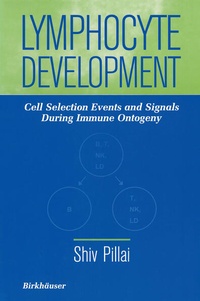 Enlarge image Cover: Lymphocyte Development - Springer-Verlag New York Inc.
