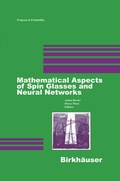 Cover: Mathematical Aspects of Spin Glasses and Neural Networks - Birkhauser Boston Inc