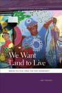 Cover: We Want Land to Live - University of Georgia Press