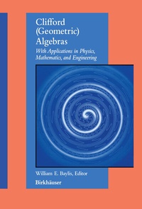 Abbildung von: Clifford (Geometric) Algebras - Birkhauser Boston Inc
