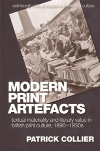 Enlarge image Cover: Modern Print Artefacts - Edinburgh University Press
