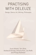 Cover: Practising with Deleuze - Edinburgh University Press