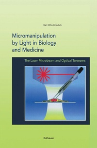 Abbildung von: Micromanipulation by Light in Biology and Medicine - Birkhäuser