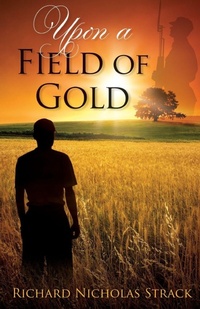 Enlarge image Cover: Upon a Field of Gold - Richard Strack