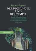 Cover: Der Dschungel und der Tempel - Franz Steiner Verlag