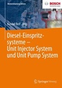 Cover: Diesel-Einspritzsysteme Unit Injector System und Unit Pump System - Springer Vieweg