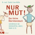 Cover: Nur Mut! Das kleine &Uuml;berlebensbuch - K&ouml;sel