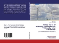 Abbildung von: Variety Types Of Autonomous Underwater Vehicles By Solar Submarines - LAP Lambert Academic Publishing