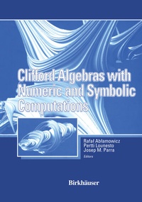 Abbildung von: Clifford Algebras with Numeric and Symbolic Computations - Birkhauser Boston Inc