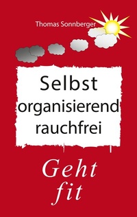 Abbildung von: Selbstorganisierend rauchfrei - BoD - Books on Demand
