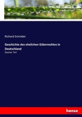 Cover: Geschichte des ehelichen Gueterrechtes in Deutschland - Hansebooks
