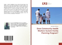 Abbildung von: Does Community Health Workers Sustain Family Planning Program? - Éditions universitaires européennes
