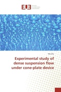 Cover: Experimental study of dense suspension flow under cone-plate device - &Eacute;ditions universitaires europ&eacute;ennes