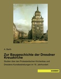 Cover: Zur Baugeschichte der Dresdner Kreuzkirche - saxoniabuch.de