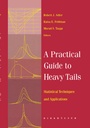 Cover: A Practical Guide to Heavy Tails - Birkhauser Boston Inc