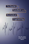 Cover: The Fourier Transform in Biomedical Engineering - Springer-Verlag New York Inc.