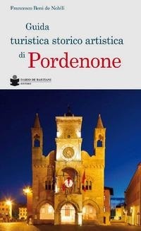 Abbildung von: Guida turistica storico artistica di Pordenone - De Bastiani