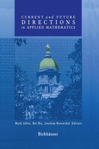 Enlarge image Cover: Current and Future Directions in Applied Mathematics - Birkhauser Boston Inc