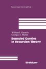 Cover: Bounded Queries in Recursion Theory - Birkhauser Boston Inc