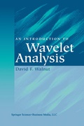 Cover: An Introduction to Wavelet Analysis - Birkh&auml;user
