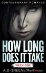 Cover: How Long Does It Take - Week One (Contemporary Romance) - Third Cousins
