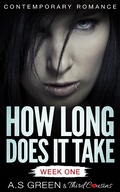 Cover: How Long Does It Take - Week One (Contemporary Romance) - Third Cousins