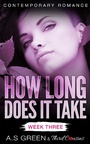 Cover: How Long Does It Take - Week Three (Contemporary Romance) - Third Cousins
