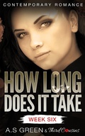 Cover: How Long Does It Take - Week Six (Contemporary Romance) - Third Cousins