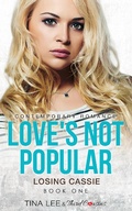 Cover: Love's Not Popular - Losing Cassie (Book 1) Contemporary Romance - Third Cousins