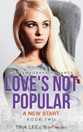 Cover: Love's Not Popular - A New Start (Book 2) Contemporary Romance - Third Cousins
