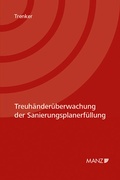 Cover: Treuh&auml;nder&uuml;berwachung der Sanierungsplanerf&uuml;llung - Manz