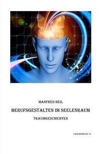Abbildung von: Traum(an)deutung / Berufsgestalten im Seelenraum - epubli
