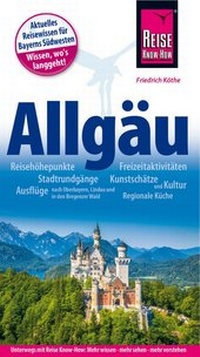 Enlarge image Cover: Reise Know-How Reiseführer Allgäu - Reise Know-How Verlag Dr. Hans-R. Grundmann GmbH