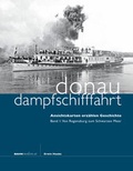 Cover: Donaudampfschifffahrt - Ansichtskarten erz&auml;hlen Geschichte - bahnmedien.at