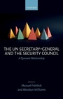 Cover: The UN Secretary-General and the Security Council - Oxford University Press