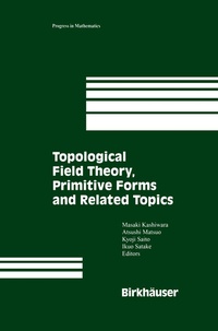 Abbildung von: Topological Field Theory, Primitive Forms and Related Topics - Birkhäuser