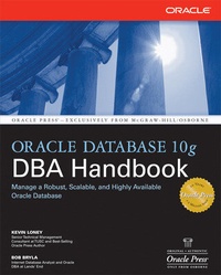 Enlarge image Cover: Oracle Database 10g DBA Handbook - Osborne/McGraw-Hill