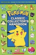 Cover: Classic Collector's Handbook: An Official Guide to the First 151 Pokemon - Turtleback Books