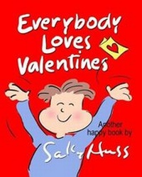Abbildung von: Everybody Loves Valentines - Sally Huss, Inc.