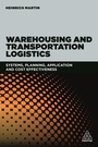 Cover: Warehousing and Transportation Logistics - Kogan Page Ltd
