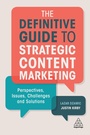 Cover: The Definitive Guide to Strategic Content Marketing - Kogan Page Ltd