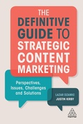 Cover: The Definitive Guide to Strategic Content Marketing - Kogan Page Ltd