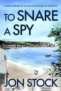 Cover: To Snare a Spy - The Nare Hotel Co Ltd