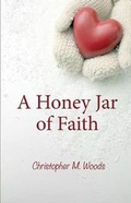 Cover: A Honey Jar of Faith - Honeycomb Story Collection
