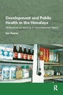 Cover: Development and Public Health in the Himalaya - Routledge