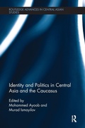 Cover: Identity and Politics in Central Asia and the Caucasus - Routledge